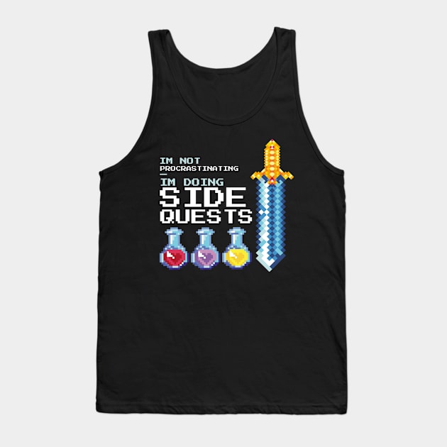 I'm not procrastinating i'm doing side quests Tank Top by star trek fanart and more